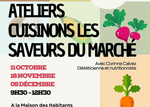 Ateliers cuisinons les saveurs du marché