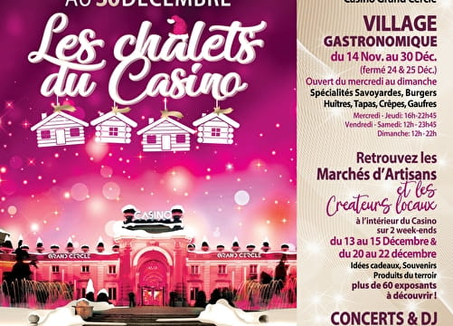 Les Chalets du Casino Du 14 nov au 29 déc 2024